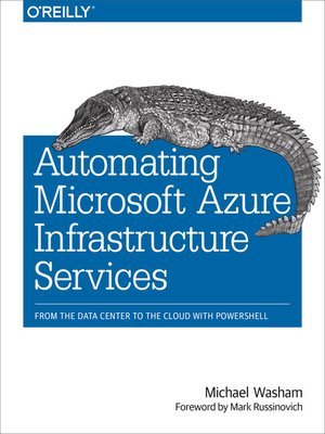 cover image of Automating Microsoft Azure Infrastructure Services